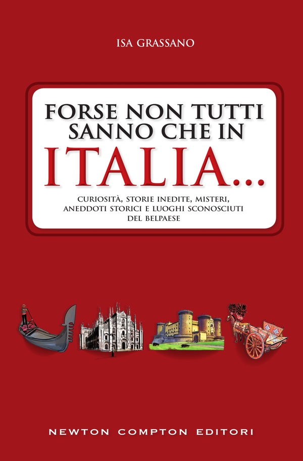 Forse non tutti sanno che in Italia... - Librerie.coop Forse non tutti sanno che in Italia... - Librerie.coop