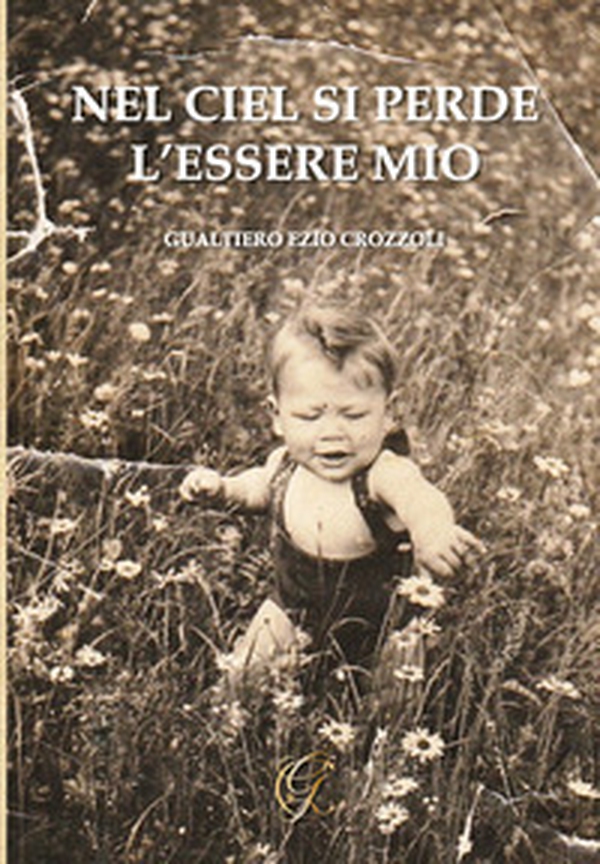 Nel ciel si perde l'essere mio - Librerie.coop Nel ciel si perde l'essere mio - Librerie.coop