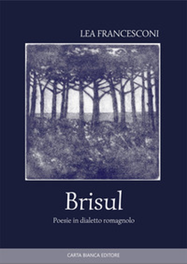 Brisul. Poesie in dialetto romagnolo - Librerie.coop Brisul. Poesie in dialetto romagnolo - Librerie.coop