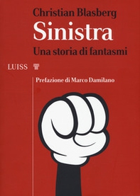 Sinistra. Una storia di fantasmi - Librerie.coop