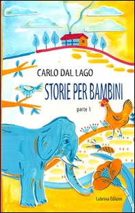 Storie per bambini. Parte prima - Librerie.coop
