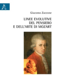Linee evolutive del pensiero e dell'arte in Mozart - Librerie.coop