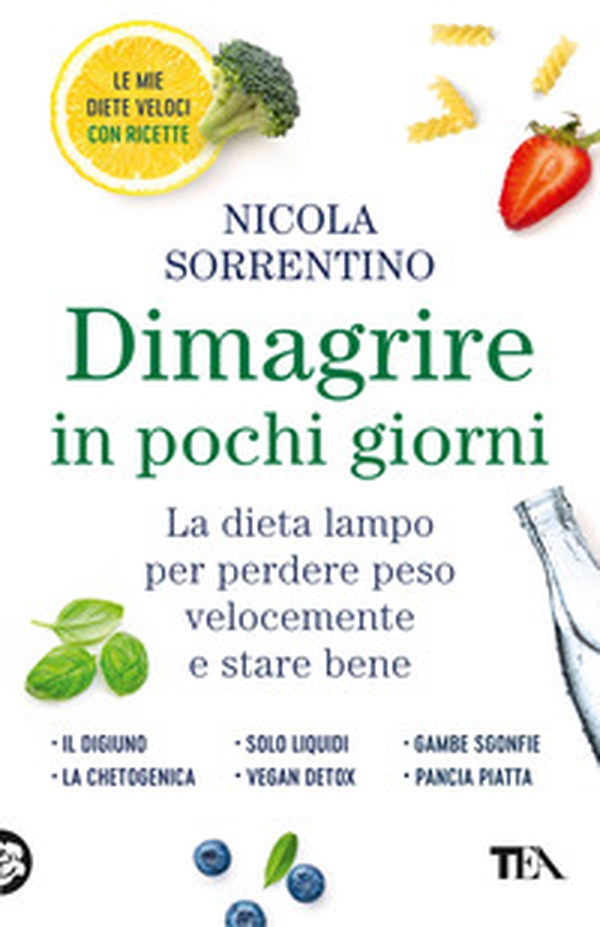 Dimagrire in pochi giorni. Perdere peso velocemente e stare bene - Librerie.coop Dimagrire in pochi giorni. Perdere peso velocemente e stare bene - Librerie.coop