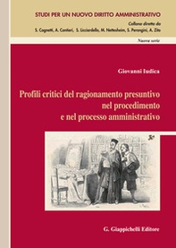 Profili critici del ragionamento presuntivo nel procedimento e nel processo amministrativo - Librerie.coop