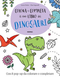 Colora e completa il tuo libro dei dinosauri - Librerie.coop
