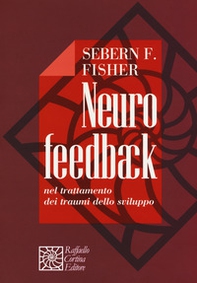 Neurofeedback nel trattamento dei traumi dello sviluppo - Librerie.coop