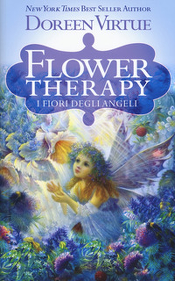 Flower therapy. I fiori degli angeli - Librerie.coop Flower therapy. I fiori degli angeli - Librerie.coop