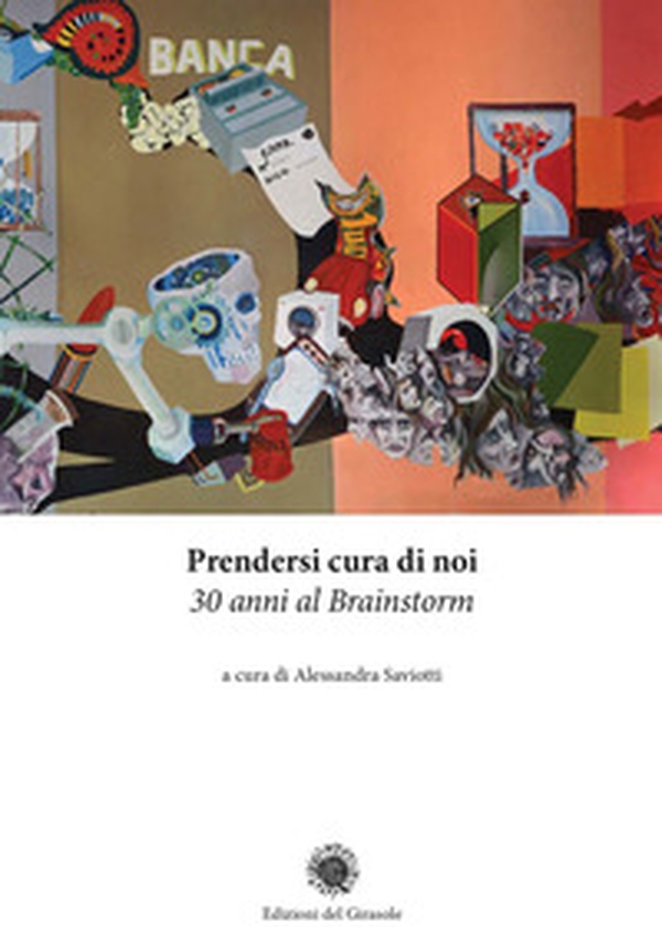 Prendersi cura di noi. 30 anni al Brainstorm - Librerie.coop Prendersi cura di noi. 30 anni al Brainstorm - Librerie.coop