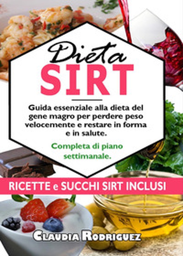 Dieta Sirt - Librerie.coop Dieta Sirt - Librerie.coop