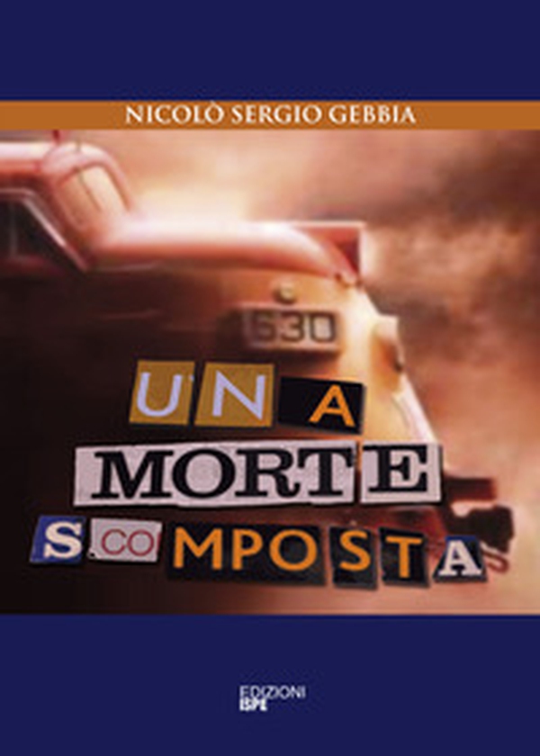 Una morte scomposta - Librerie.coop Una morte scomposta - Librerie.coop