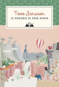 Le memorie di papà Mumin - Librerie.coop