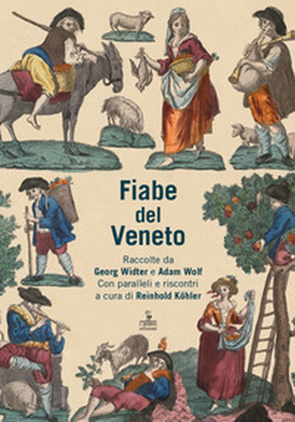 Fiabe del veneto. Raccolte da Georg Widter e Adam Wolf - Librerie.coop Fiabe del veneto. Raccolte da Georg Widter e Adam Wolf - Librerie.coop