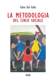 La metodologia del circo sociale - Librerie.coop