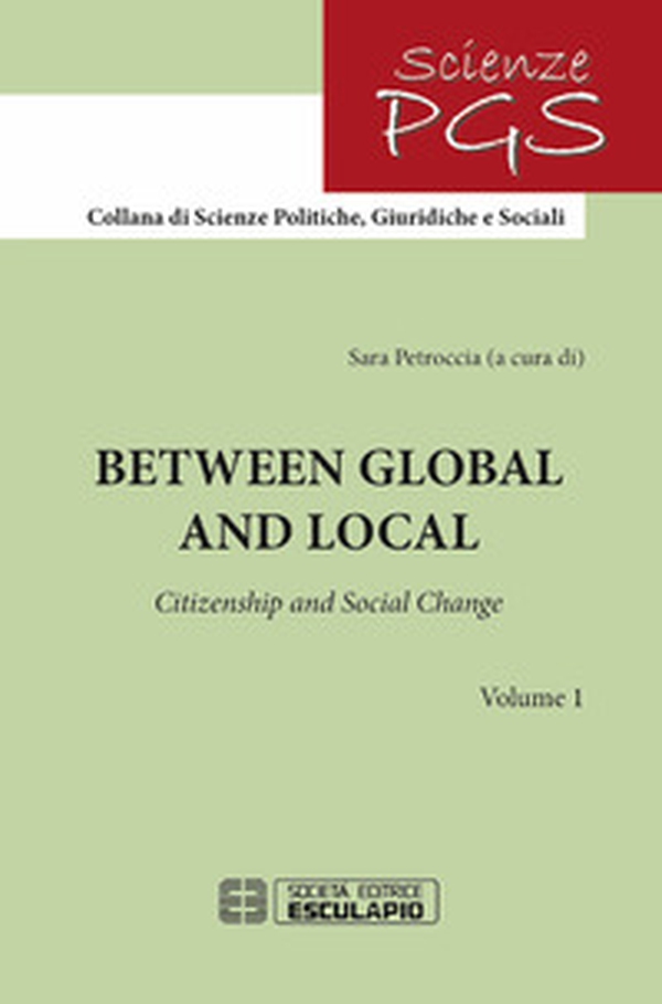 Between global and local. Citizenship and social change - Librerie.coop Between global and local. Citizenship and social change - Librerie.coop