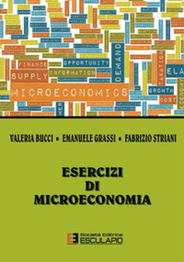 Esercizi di microeconomia - Librerie.coop Esercizi di microeconomia - Librerie.coop