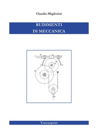 Rudimenti di meccanica - Librerie.coop
