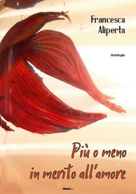Più o meno in merito all'amore - Librerie.coop