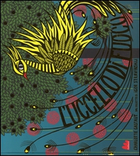 L'uccello di fuoco dal balletto di Igor Stravinskij - Librerie.coop