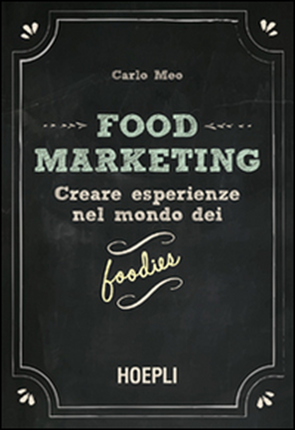 Food marketing - Vol. 1 - Librerie.coop Food marketing - Vol. 1 - Librerie.coop