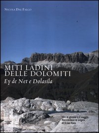 Miti ladini delle Dolomiti. Ey de Net e Dolasìla - Librerie.coop