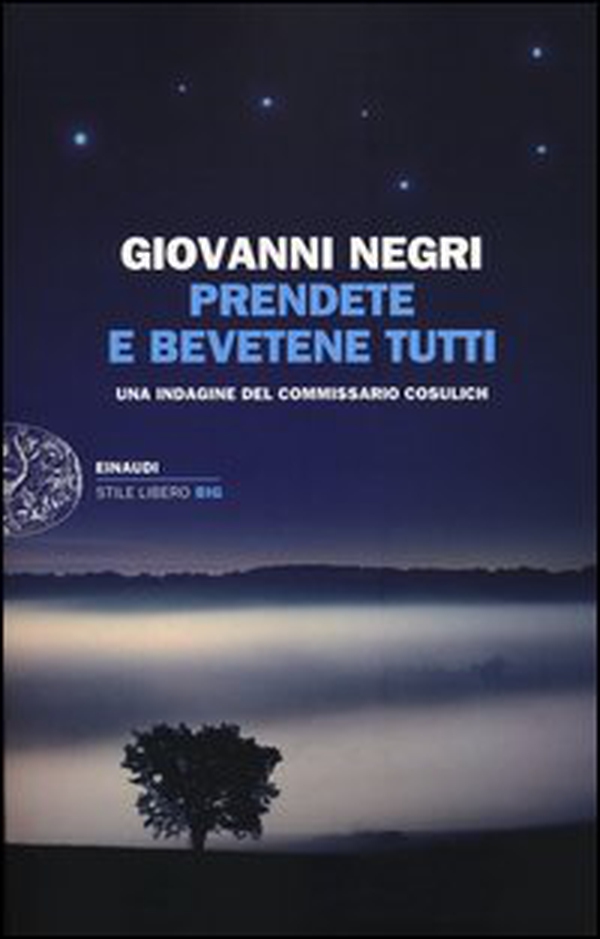 Prendete e bevetene tutti. Una indagine del commissario Cosulich - Librerie.coop Prendete e bevetene tutti. Una indagine del commissario Cosulich - Librerie.coop