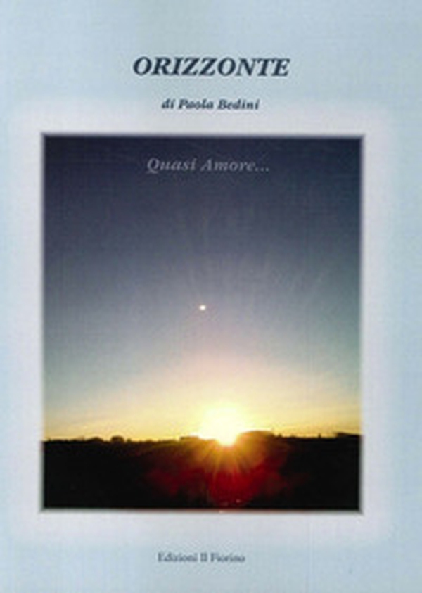Orizzonte. Quasi amore... - Librerie.coop Orizzonte. Quasi amore... - Librerie.coop