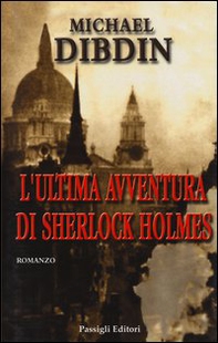 L'ultima avventura di Sherlock Holmes - Librerie.coop