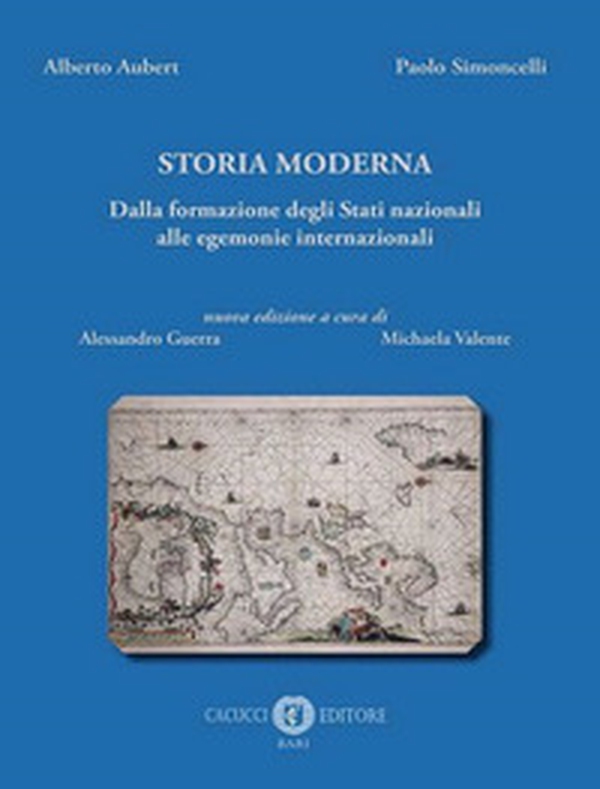 Storia moderna. Dalla formazione degli Stati nazionali alle egemonie internazionali - Librerie.coop