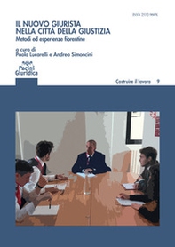 Il nuovo giurista nella città della giustizia. Metodi ed esperienze fiorentine - Librerie.coop