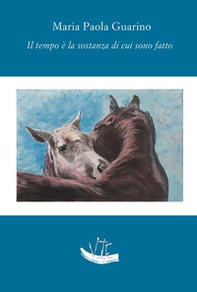 Il tempo è la sostanza di cui sono fatto - Librerie.coop