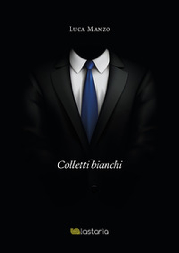 Colletti bianchi - Librerie.coop Colletti bianchi - Librerie.coop