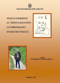 Note e commenti ai trenta racconti autobiografici di Ezio Mattiocco - Librerie.coop Note e commenti ai trenta racconti autobiografici di Ezio Mattiocco - Librerie.coop