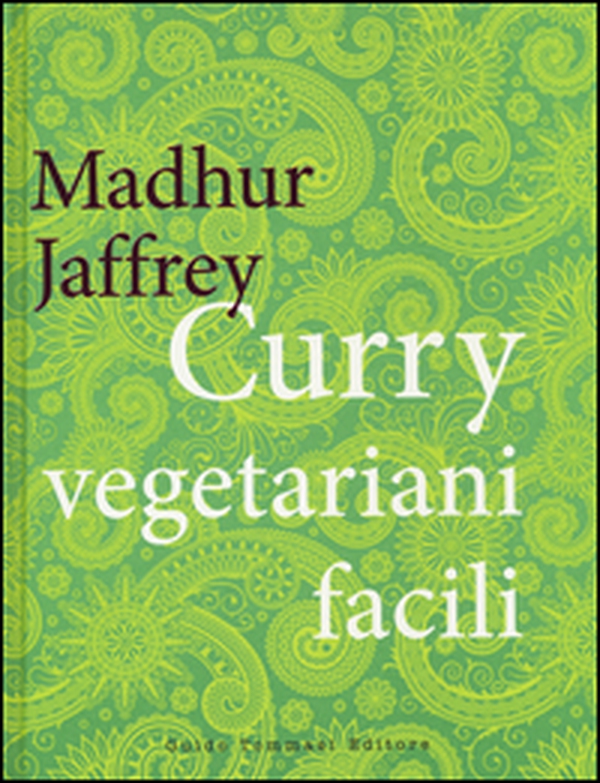 Curry vegetariani facili - Librerie.coop Curry vegetariani facili - Librerie.coop