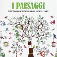 Art activity. I paesaggi. Suggestioni vicine e lontane per una pausa rilassante - Librerie.coop Art activity. I paesaggi. Suggestioni vicine e lontane per una pausa rilassante - Librerie.coop
