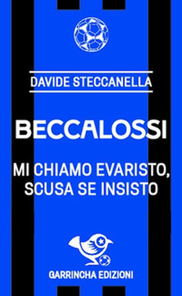 Beccalossi. Mi chiamo Evaristo, scusa se insisto - Librerie.coop Beccalossi. Mi chiamo Evaristo, scusa se insisto - Librerie.coop