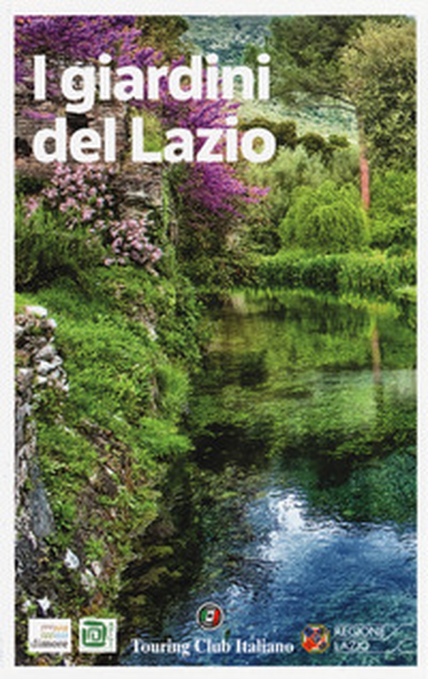 I giardini del Lazio - Librerie.coop I giardini del Lazio - Librerie.coop