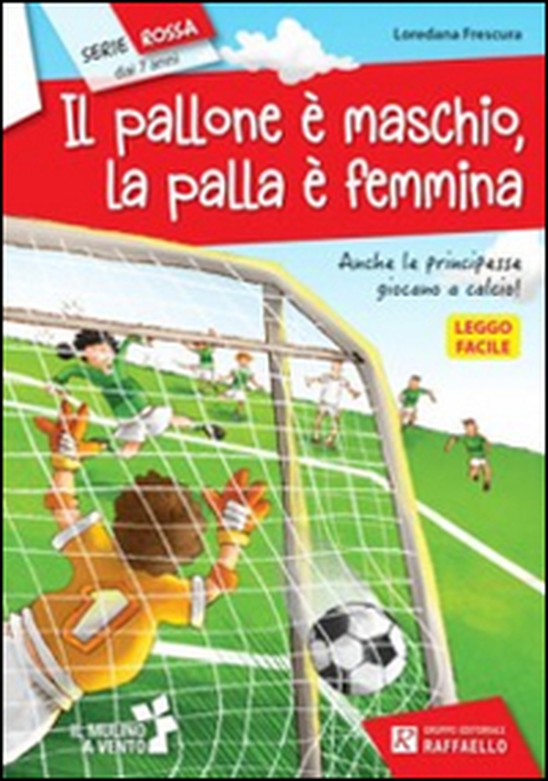 Il pallone è maschio, la palla è femmina - Librerie.coop Il pallone è maschio, la palla è femmina - Librerie.coop