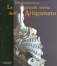 La grande storia dell'artigianato. Arti fiorentine - Vol. 6 - Librerie.coop