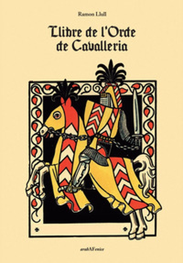 Llibre de l'orde de cavalleria - Librerie.coop Llibre de l'orde de cavalleria - Librerie.coop
