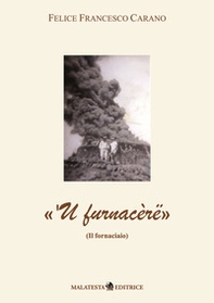 «'U furnacèrë» (il fornaciaio) - Librerie.coop «'U furnacèrë» (il fornaciaio) - Librerie.coop