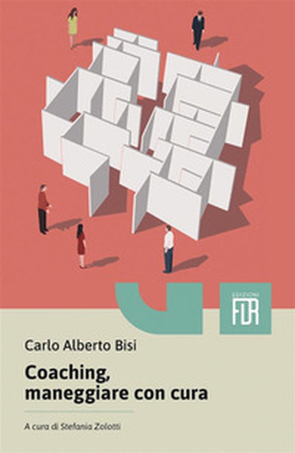 Coaching, maneggiare con cura - Librerie.coop Coaching, maneggiare con cura - Librerie.coop