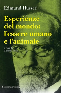 Esperienze del mondo: l'essere umano e l'animale - Librerie.coop Esperienze del mondo: l'essere umano e l'animale - Librerie.coop