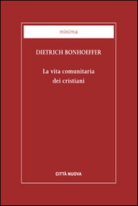 La vita comunitaria dei cristiani - Librerie.coop