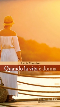 Quando la vita è donna - Librerie.coop