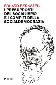 I presupposti del socialismo e i compiti della socialdemocrazia - Librerie.coop