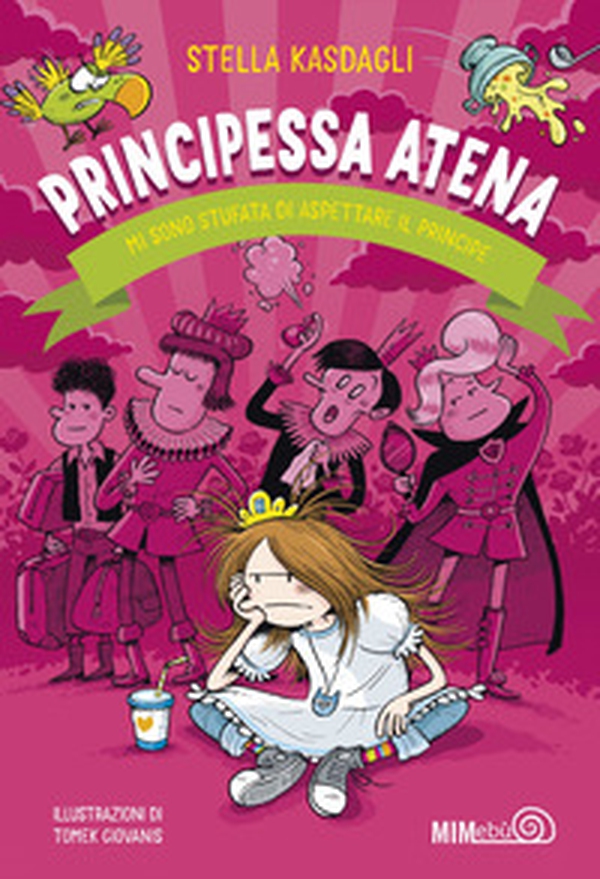 Principessa Atena. Mi sono stufata di aspettare il principe - Librerie.coop