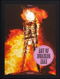 Art of burning man. Ediz. inglese, francese e tedesca - Librerie.coop
