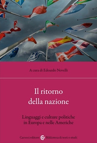 Il ritorno della nazione. Linguaggi e culture politiche in Europa e nelle Americhe - Librerie.coop