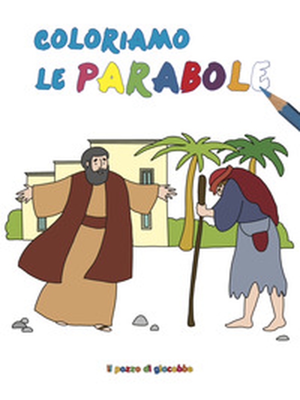 Coloriamo le parabole - Librerie.coop Coloriamo le parabole - Librerie.coop