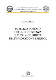 Pubblico dominio della conoscenza e tutela giuridica dell'innovazione estetica - Librerie.coop